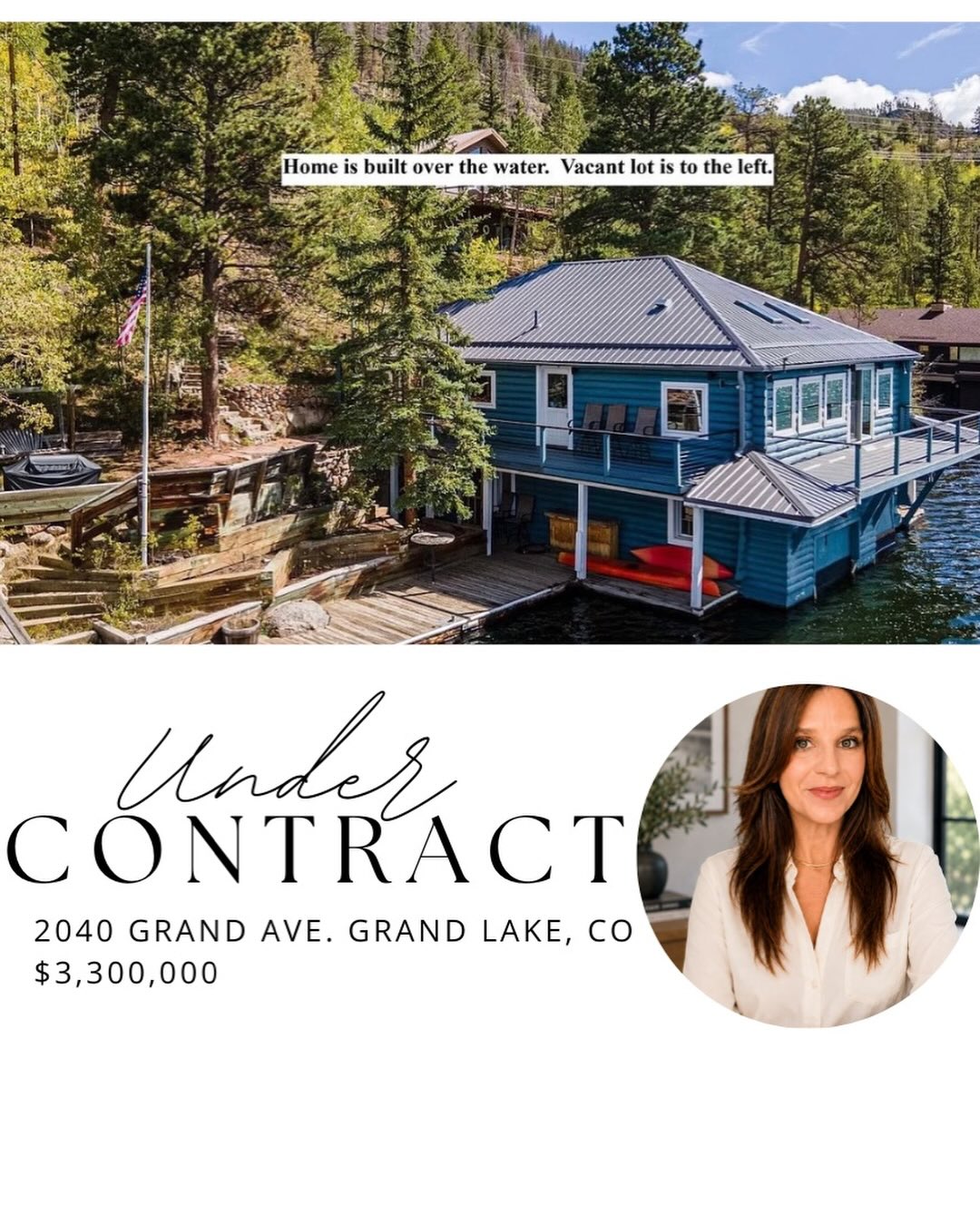 Kristen shares a Grand Lake lakefront home under contract for her buyers.